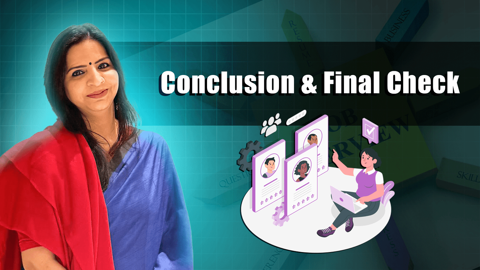 Interviewing skills Conclusion & Final Check